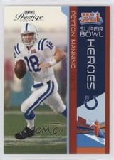2007 Playoff Prestige Super Bowl Heroes Peyton Manning #SBH-1 HOF 3z8