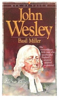 John Wesley by Basil Miller