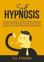 F. A. Foman | Self Hypnosis | Taschenbuch | Englisch (2023) | Zen Mastery SRL