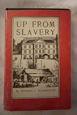 Up From Slavery By Booker T Washington Hardcover Book