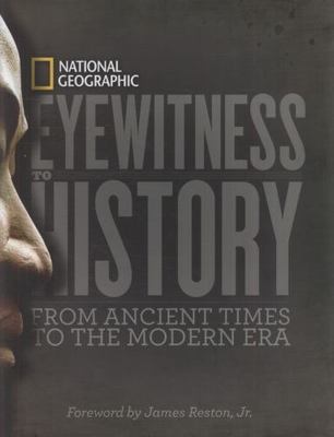 Eyewitness to History: From Anci- 9781426206528, hardcover, James Foreword Resto