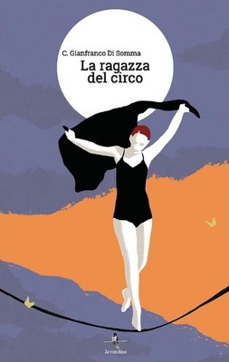 Gianfranco C. Di Somma La ragazza del circo (Hardback)