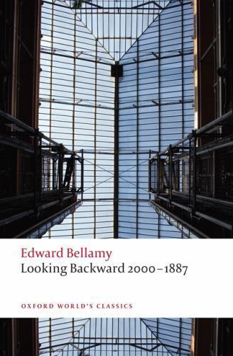 Looking Backward 2000-1887 Oxford World Classics by Edward Bellamy  