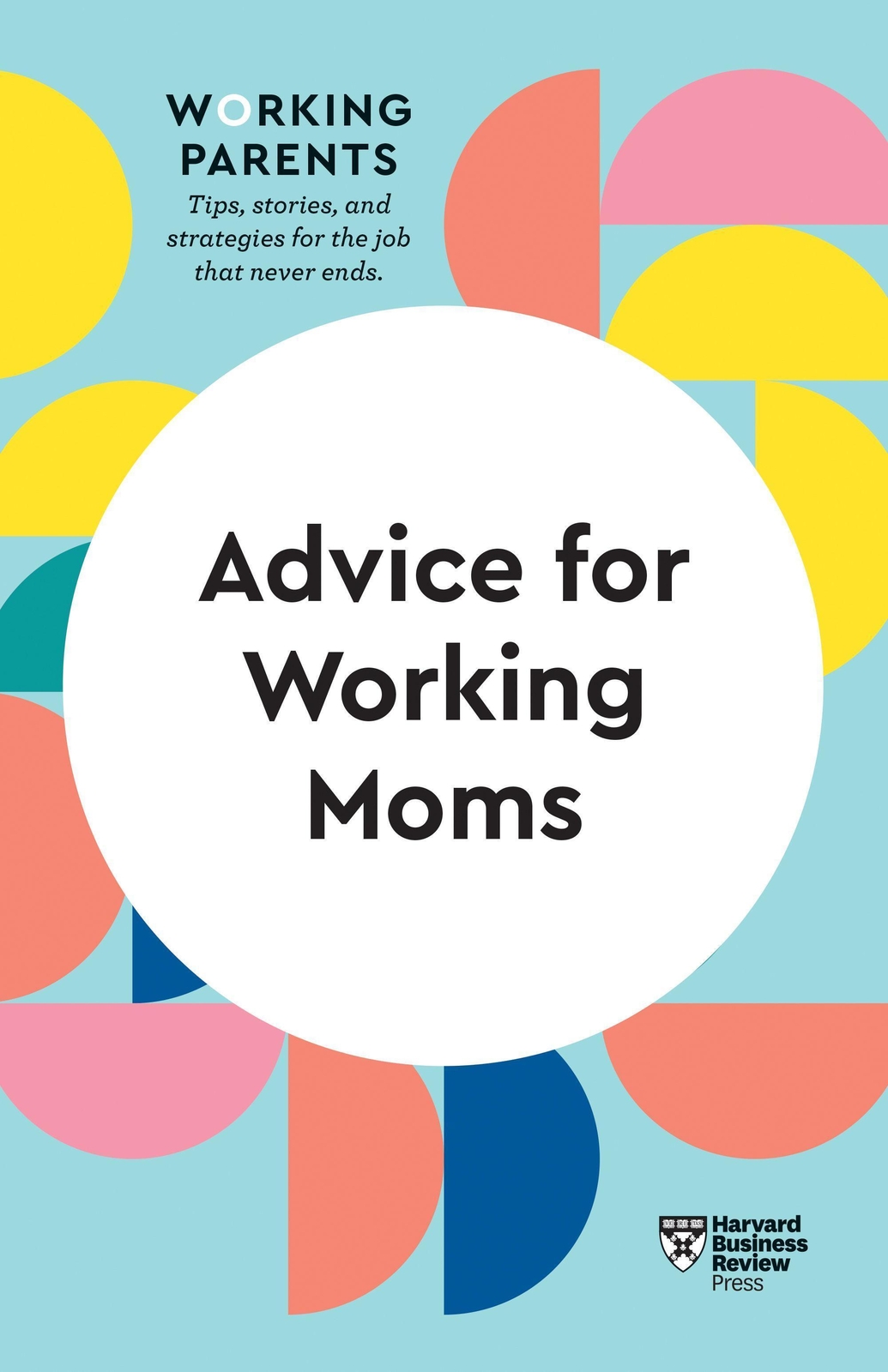 Thumbnail - Advice For Working Moms (hbr Working Parents Series) Amy Jen Su (u.