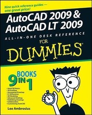 AutoCAD 2009 and AutoCAD LT 2009 All-In-One Desk Reference for Dummies