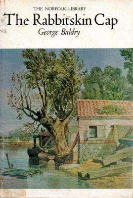 Rabbitskin Cap - George Baldry - The Boydell Press - Acceptable - Hardcover