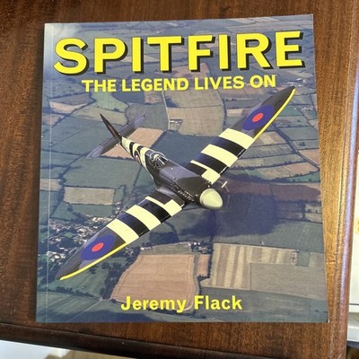 Spitfire The Legend Lives On Jeremy Flack 1994 Paperback Book Free P&P
