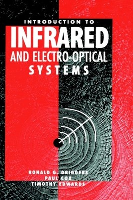 Driggers - Introduction to Infrared and Electro-Optical Systems - New  - X555z