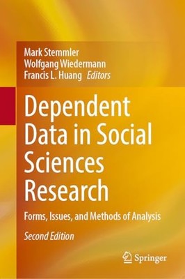 Dependent Data in Social Sciences Research: Forms, Issues, and Methods of Analys
