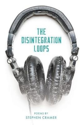 The Disintegration Loops by Cramer, Stephen [Paperback]