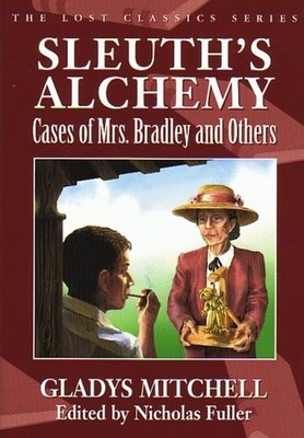 #ad #ad Sleuth#x27;s Alchemy: Cases of Mrs. Bradley and Others $42.64