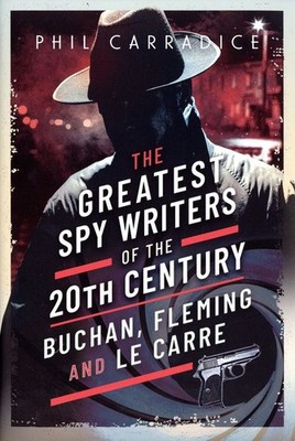 The Greatest Spy Writers of the 20th Century