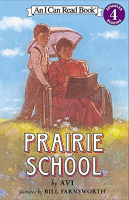 Prairie School: A Life-Changing Picture Book for Kids (Ages 4-8) about a Far...