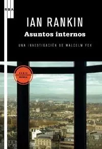 Interne Angelegenheiten: Eine Untersuchung von Malcolm Fox: 1 (Black Series), Ian Rankin