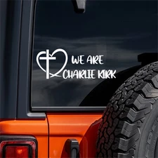 We Are Charlie Kirk Decal Sticker Vinyl Car Truck Window Laptop Christian Heart
