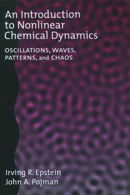 Eine Einführung in die nichtlineare chemische Dynamik: Schwingungen, Wellen, Muster, eine