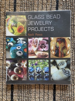 Glass Bead Jewelry Projects by Nelli Rees (Paperback, 2010)
