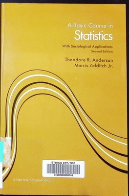 A basic course in statistics with sociological applications Theodore R. Anderson