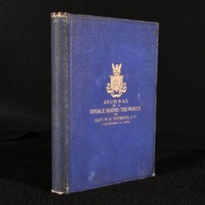 1877 Journal of a Voyage Round the World W D Seymour Author's Presentation Copy
