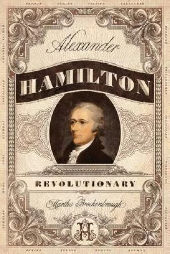 Alexander Hamilton, Revolutionary - Paperback - VERY GOOD