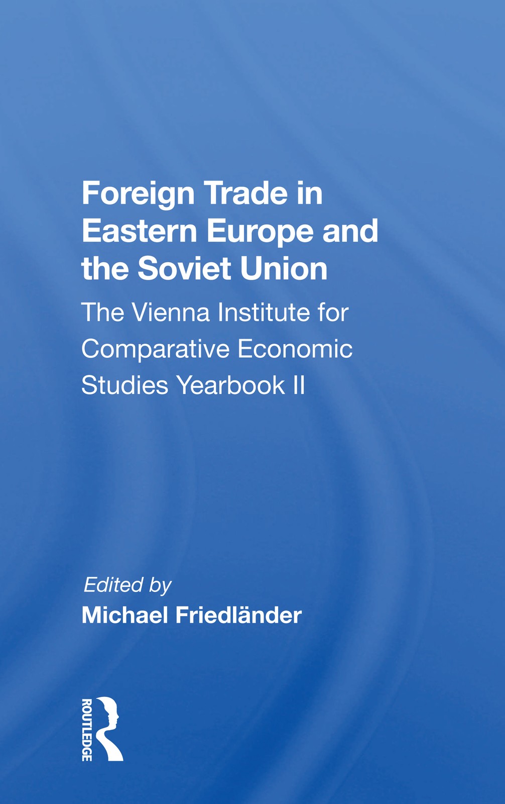 Foreign Trade In Eastern Europe And The Soviet Union
