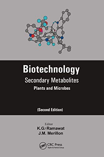 Biotechnology: Secondary Metabolites, Ramawat, Merillon 9780367453237 PB..