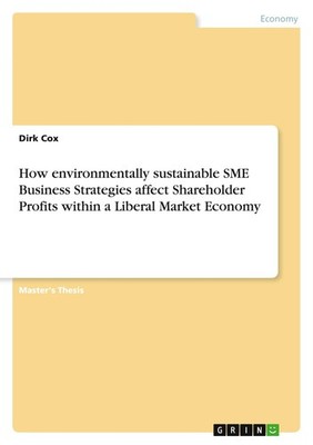 How environmentally sustainable SME Business Strategies affect Shareholder Profi