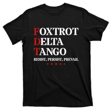 Foxtrot Delta Tango Antitrump T-Shirt Men And Women