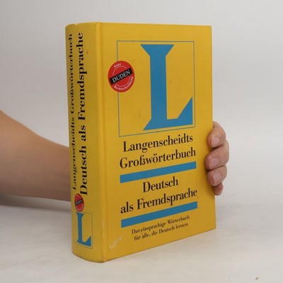 Langenscheidts Großwörterbuch Deutsch als Fremdsprache : das einsprachige...