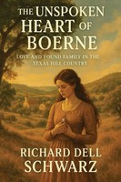 The Unspoken Heart Of Boerne Love And Found Family In The Texas Hill Country
