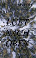 Luft Nach Oben Henry Kardel Taschenbuch 260 S. Deutsch 2017 Books On Demand Gmbh