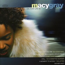 Macy Gray on How Life Is by Macy Gray (CD, 1999)