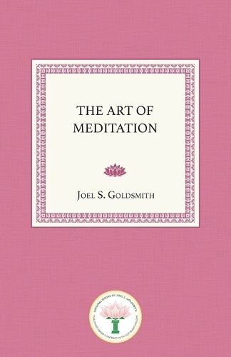 Thumbnail - Joel Goldsmith The Art Of Mediation (taschenbuch)