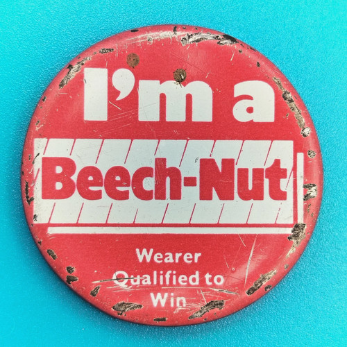 I'm Beech-Nut Wearer Qualified To Win Vintage Pin Button Pinback