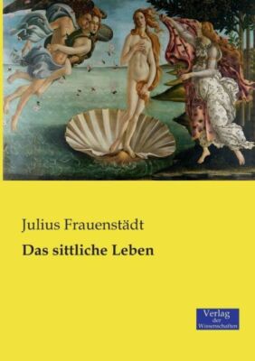 Das Sittliche Leben