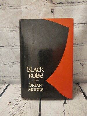 Black Robe by Brian Moore Hardcover Book 1st Edition in VG Condition 