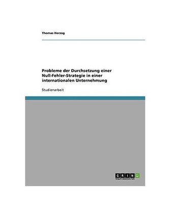 Probleme der Durchsetzung einer Null-Fehler-Strategie in einer internationalen U