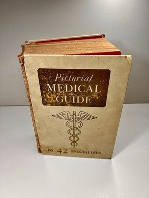 Vintage Pictorial Medical Guide by 42 Leading Specialists 1960 Hardcover
