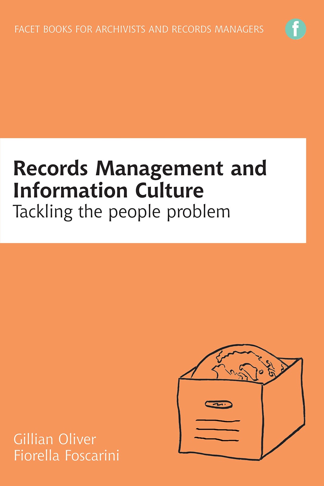Records Management and Information Culture: Tackling the People