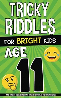 Tricky Riddles for Bright Kids - Age 1..., The Brainiac