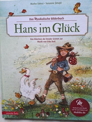 Hans im Glück. Das Märchen der Brüder Grimm zur Musik von Erke Duit (2023, geb.)