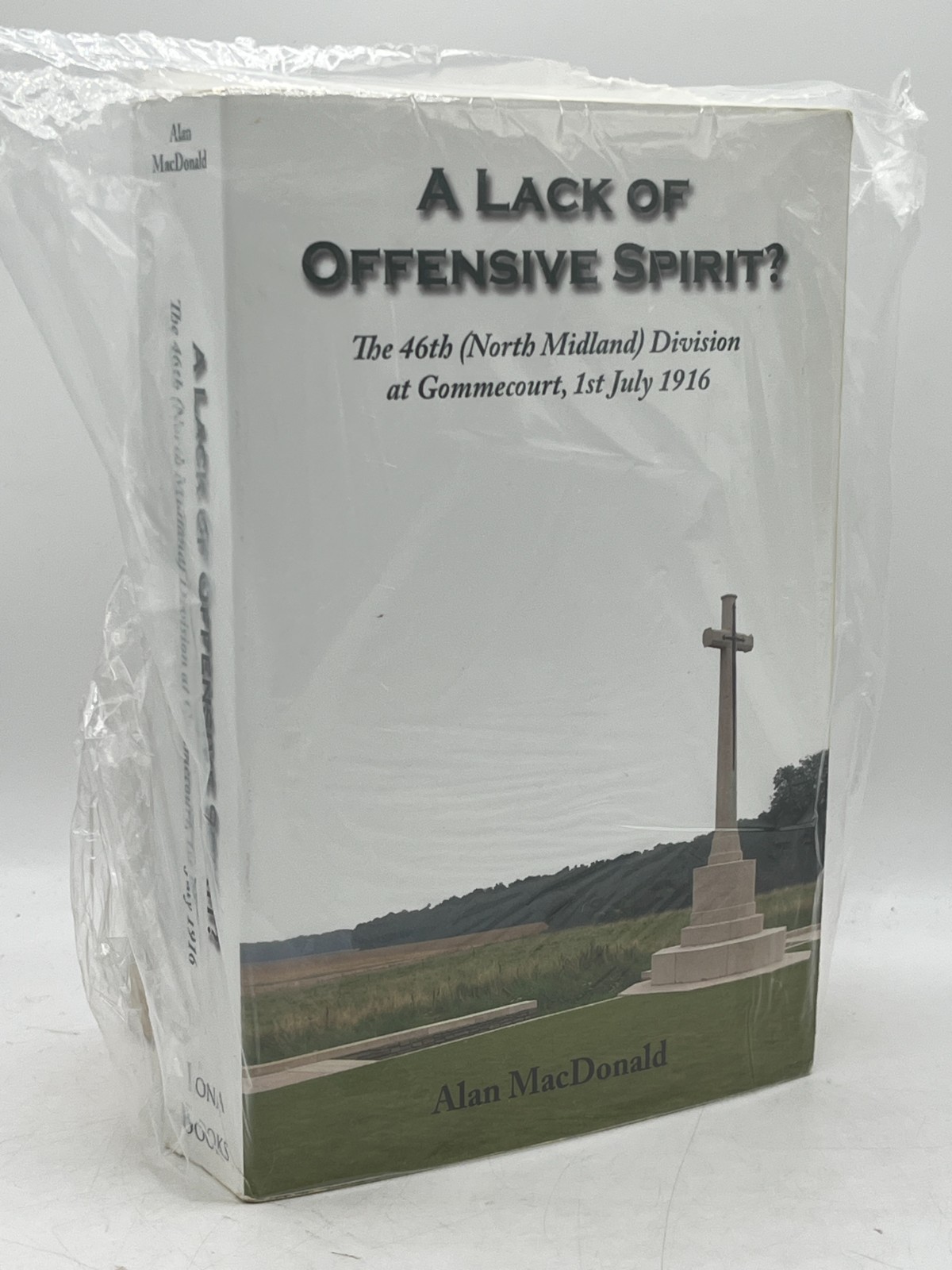A Lack of Offensive Spirit Alan MacDonald Softcover London Books WWI Military