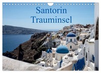 Santorin Trauminsel (Wandkalender 2027 Din A4 Quer), Calvendo Monatskalender