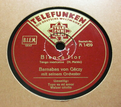 BARNABAS VON GECZY Blanca flor / Tuyo es mi amor TELEFUNKEN A 1459 (427)