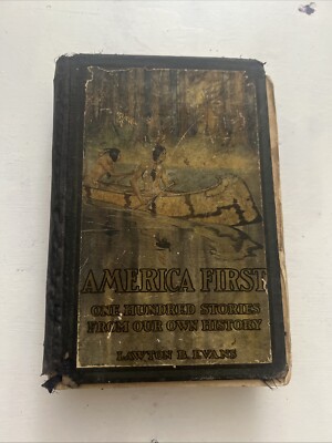 American First 100 Stories From Our Own History By Lawson B Evans