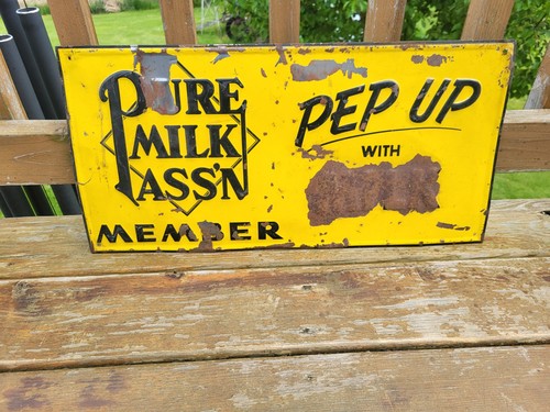 Early Embossed Pure Milk Association Member Farm Sign 23.5"X11.5"