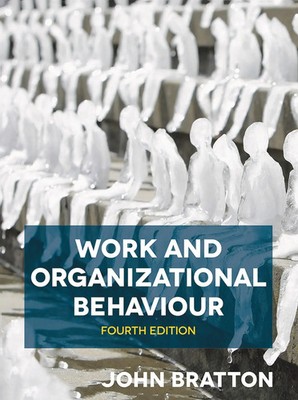 Work and Organizational Behaviour | John Bratton | Englisch | Taschenbuch | 2020