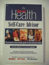 The Sav-On Health Self-Care Advisor : The Essential Home Health Guide for Yo...