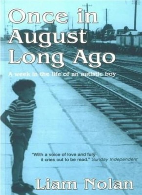 Once in August Long Ago: A Week in the Life of an Autistic Boy,L