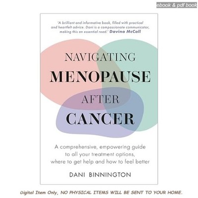 Navigating Menopause After Cancer: A comprehensive, empow, Dani Binnington 2026